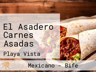 El Asadero Carnes Asadas