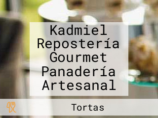 Kadmiel Repostería Gourmet Panadería Artesanal