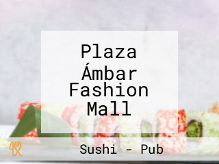 Plaza Ámbar Fashion Mall