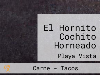 El Hornito Cochito Horneado