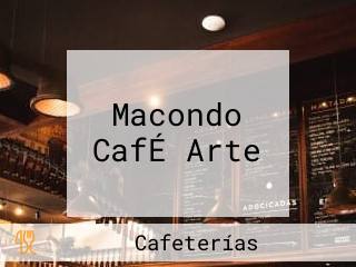 Macondo CafÉ Arte