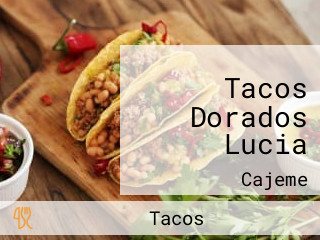 Tacos Dorados Lucia