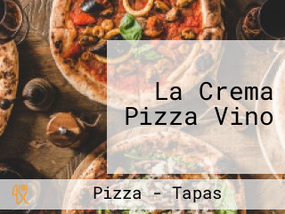 La Crema Pizza Vino