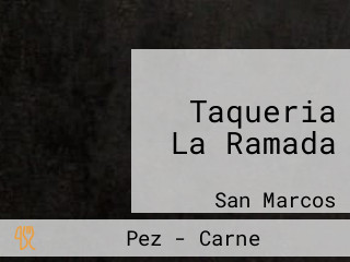 Taqueria La Ramada