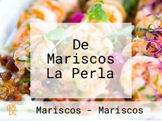 De Mariscos La Perla