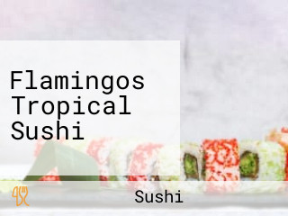 Flamingos Tropical Sushi