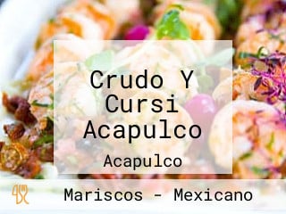 Crudo Y Cursi Acapulco