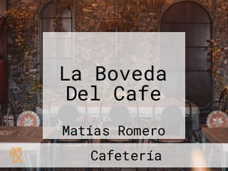 La Boveda Del Cafe