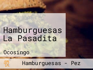 Hamburguesas La Pasadita