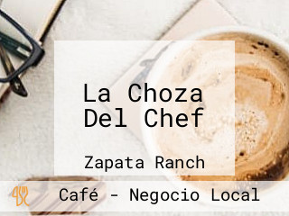 La Choza Del Chef