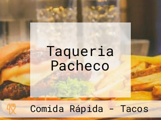 Taqueria Pacheco