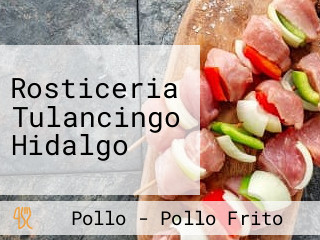 Rosticeria Tulancingo Hidalgo