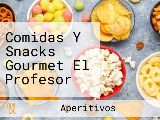 Comidas Y Snacks Gourmet El Profesor