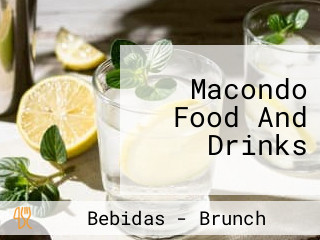 Macondo Food And Drinks