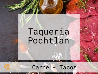 Taqueria Pochtlan