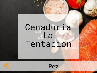 Cenaduria La Tentacion