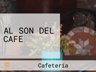 AL SON DEL CAFE