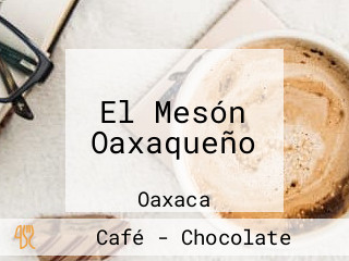 El Mesón Oaxaqueño