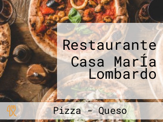 Restaurante Casa MarÍa Lombardo