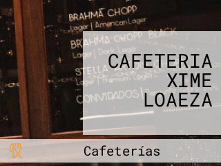 CAFETERIA XIME LOAEZA