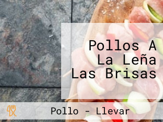 Pollos A La Leña Las Brisas