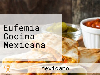 Eufemia Cocina Mexicana