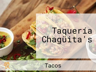 Taquería Chagüita's