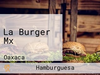 La Burger Mx