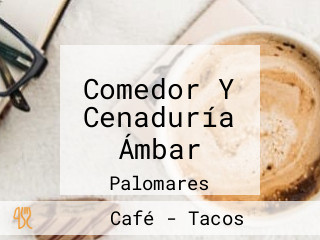 Comedor Y Cenaduría Ámbar