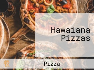 Hawaiana Pizzas