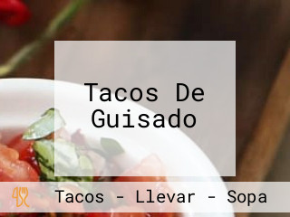 Tacos De Guisado