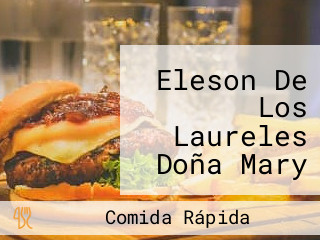 Eleson De Los Laureles Doña Mary Y Su Parrilla