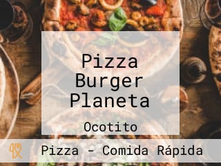 Pizza Burger Planeta