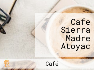 Cafe Sierra Madre Atoyac