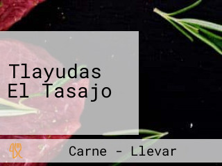 Tlayudas El Tasajo