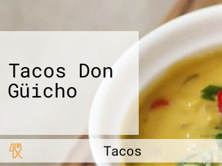 Tacos Don Güicho