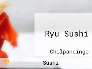 Ryu Sushi