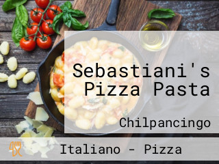 Sebastiani's Pizza Pasta