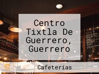 Centro Tixtla De Guerrero, Guerrero