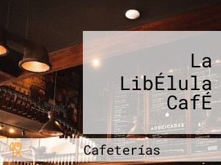 La LibÉlula CafÉ