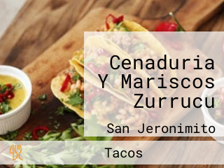 Cenaduria Y Mariscos Zurrucu