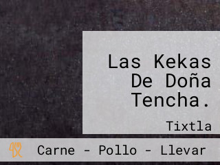 Las Kekas De Doña Tencha.