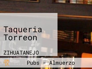 Taqueria Torreon