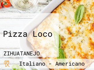 Pizza Loco