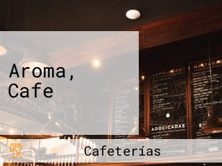 Aroma, Cafe