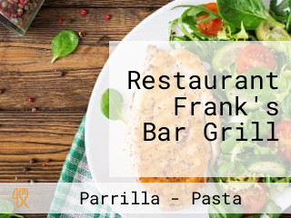 Restaurant Frank's Bar Grill