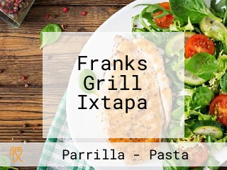 Franks Grill Ixtapa