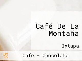 Café De La Montaña