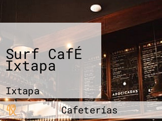 Surf CafÉ Ixtapa