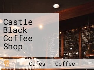 Castle Black Coffee Shop